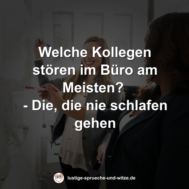 Welche Kollegen st&ouml;ren im B&uuml;ro am Meisten?