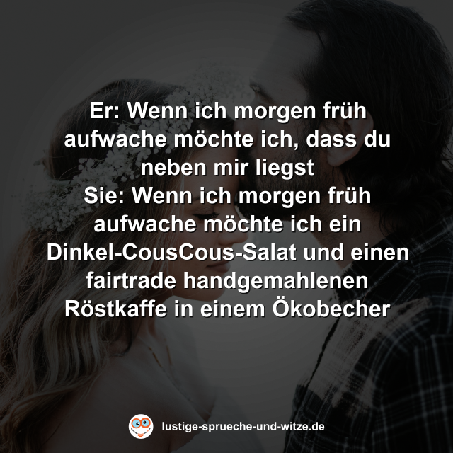 Wenn ich morgen fr&uuml;h aufwache m&ouml;chte ich dass du neben mir liegst