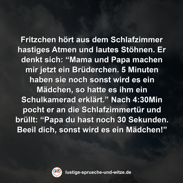 Fritzchen h&ouml;rt aus dem Schlafzimmer hastiges Atmen und lautes St&ouml;hnen.