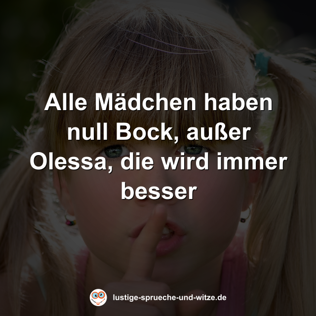 Alle M&auml;dchen haben null Bock, au&szlig;er Olessa, die wird immer besser