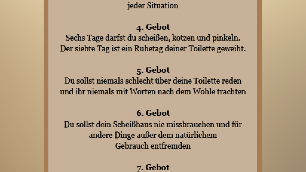 Die zehn Gebote des Scheißens